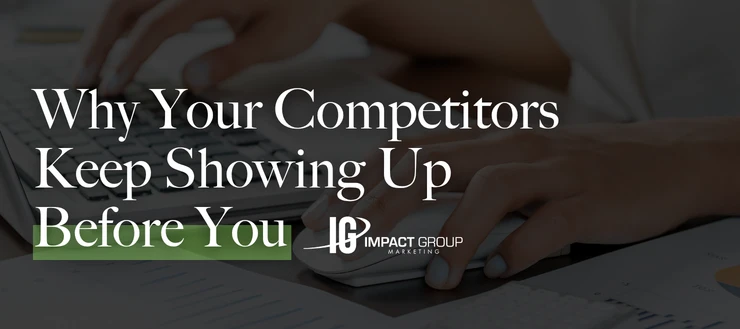 WhyYourCompetitorsKeepShowingUpBeforeYou.webp